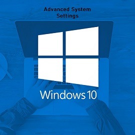 Advanced System Settings on Windows 10: How to Open & Use